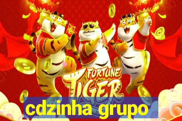 cdzinha grupo